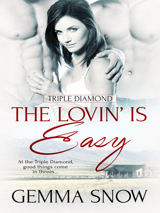 Title details for The Lovin' is Easy by Gemma Snow - Available